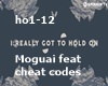 Moguai Cheat Codes