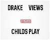 Drake x Childs Play.