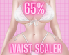 $ 65% waist scaler