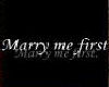 Marry Me First