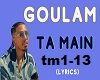 Goulam -Ta Main
