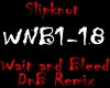 Slipknot Wait&Bleed DnB