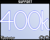 400k Support