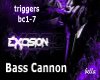Bass Cannon pt1