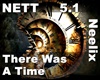 Neelix -There Was A Time