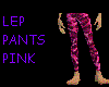 Pink lep pants.