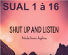 Shut up and listen