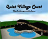 *SM* Quiet Village Court