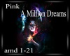 Pink A Million Dreams