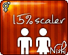 [Nish] 15% Scaler