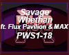 Savage     Whethan