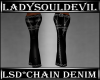 LSD*Chain Denim