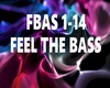 FIRE THE BASS