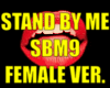 STAND BY ME SBM9