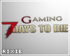Gaming 7 Days to Die