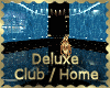 [my]Deluxe Club/Home