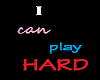 i can play hard sticker