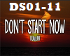 Don't Start Now ~ ♫