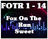 Fox On The Run-Sweet