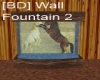 [BD] Wall Fountain 2