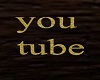 you tube