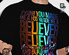 r. Believer shirt b.