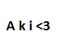 I Love Aki <3 Headsign