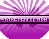 -i-FakePerfections VIP.