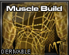 MT™ Derivable Muscle