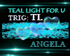 TealLightForU trig:TL
