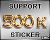 !T! 500k Support Sticker