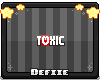 {D} Toxic