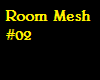 Room Mesh #2