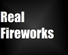 Real FireWorks w/sounds