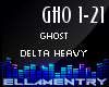 Ghost-Delta Heavy