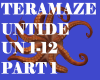 Teramaze Untide Part 1
