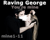Raving G. -You're Mine