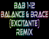 Balance & Brace rmx
