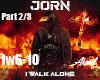 Jorn-I walk alone P2