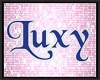 LUXY bday floor sign