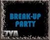 Break-up party