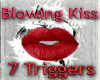 ! Blow Kiss 7 Triggers