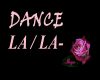 Dance ( la/la-)