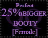 qq.25% Booty Butt Scaler