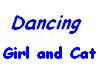 Dancin Girl and Cat
