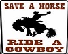 HOT SAVE A HORSE SIGN