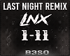 Last Night ~ K  Remix