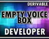 Empty Voice Box Derive