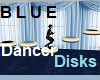 B L U E Dancer Disks