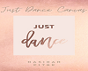 Just Dance Canvas